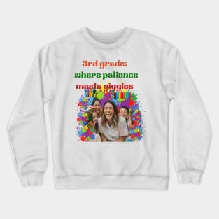 3rd Grade Teacher Crewneck Sweatshirt